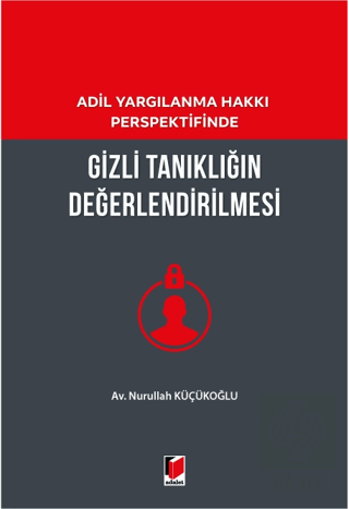 Gizli Tanıklığın Değerlendirilmesi