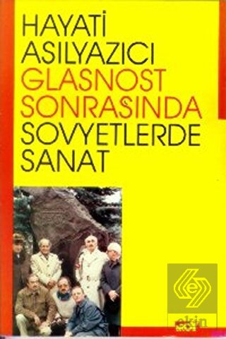 Glasnost Sonrasında Sovyetlerde Sanat Gözlem ve İz