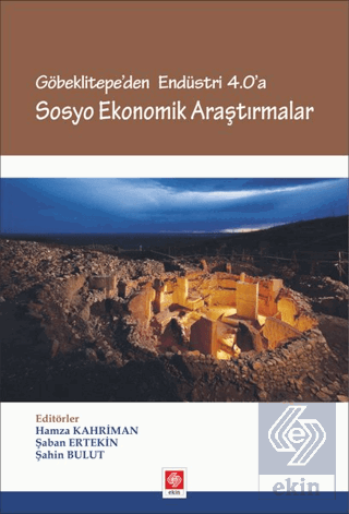 Göbeklitepe End.4.0\'a Sosyo Ekonomik Araştırmalar