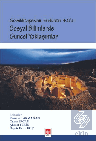 Göbeklitepeden End.4.0'a Sosyal Bil.Güncel Yaklaşı