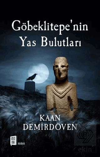 Göbeklitepe\'nin Yas Bulutları