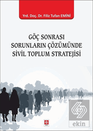 Göç Sonrası Sorunların Çözümünde Sivil Toplum Stra