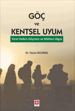 Göç ve Kentsel Uyum Yavuz Acungil