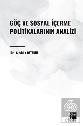 Göç ve Sosyal İçerme Politikalarının Analizi