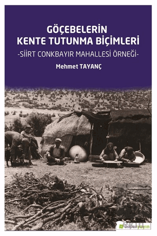 Göçebelerin Kente Tutunma Biçimleri