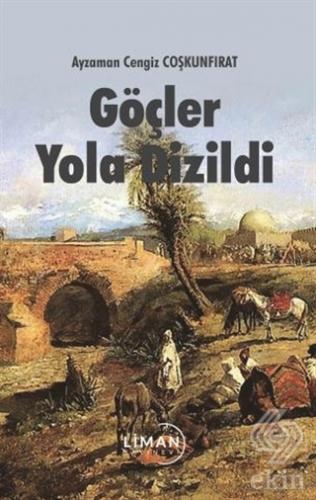 Göçler Yola Dizildi