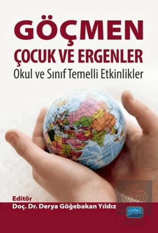 Göçmen Çocuk Ve Ergenler Okul ve Sınıf Temelli Etk