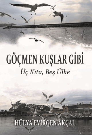 Göçmen Kuşlar Gibi