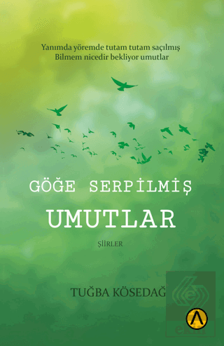 Göğe Serpilmiş Umutlar