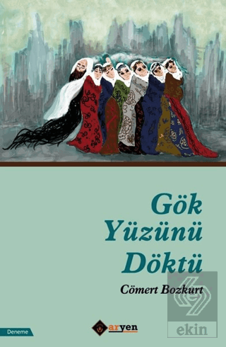 Gök Yüzünü Döktü