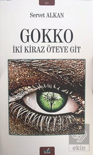 Gokko - İki Kiraz Öteye Git