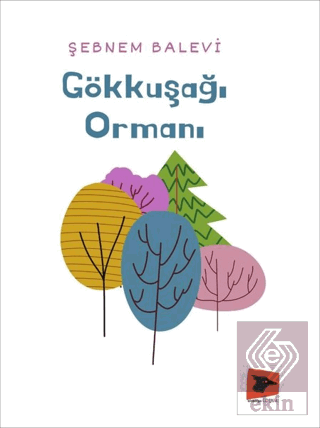 Gökkuşağı Ormanı