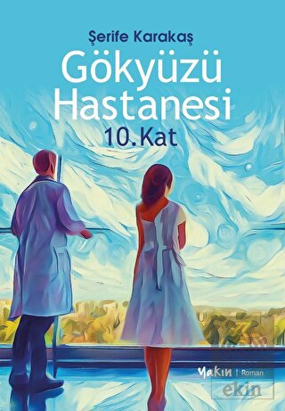 Gökyüzü Hastanesi 10. Kat