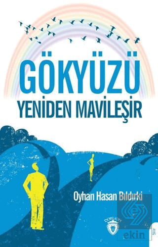 Gökyüzü Yeniden Mavileşir