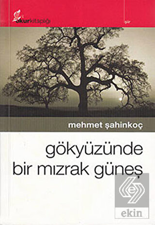 Gökyüzünde Bir Mızrak Güneş