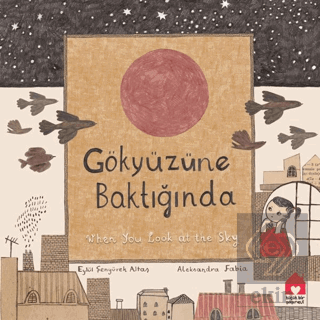 Gökyüzüne Baktığında