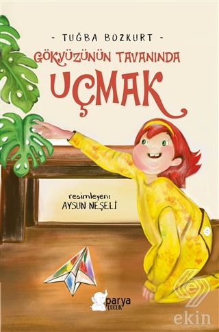 Gökyüzünün Tavanında Uçmak