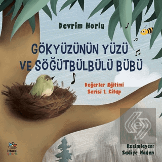 Gökyüzünün Yüzü ve Söğütbülbülü Bübü