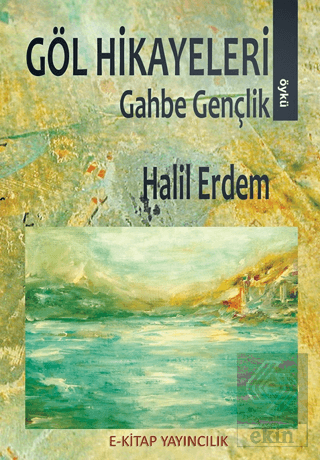 Göl Hikayeleri