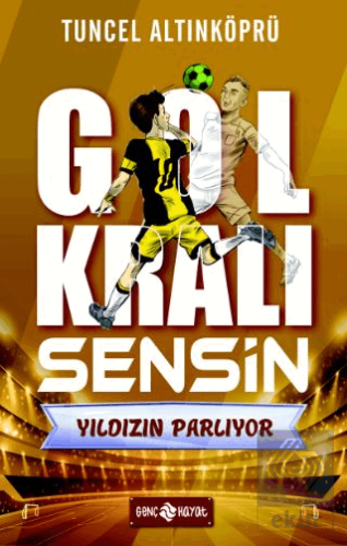 Gol Kralı Sensin 2 - Yıldızın Parlıyor