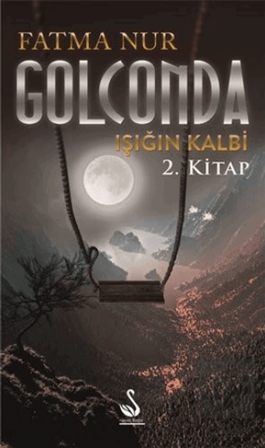 Golconda: Işığın Kalbi 2. Kitap