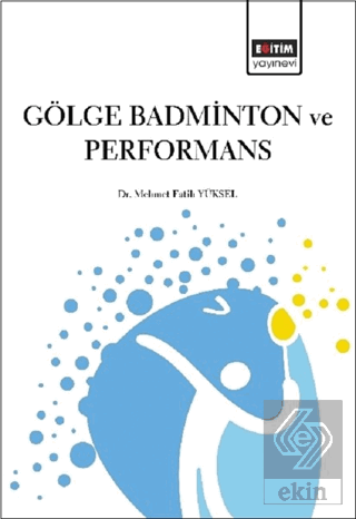 Gölge Badminton ve Performans