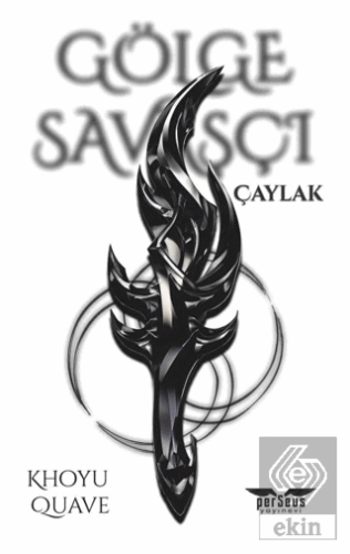 Gölge Savaşçı - Çaylak