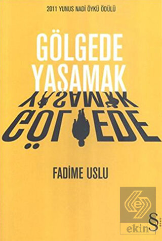 Gölgede Yaşamak