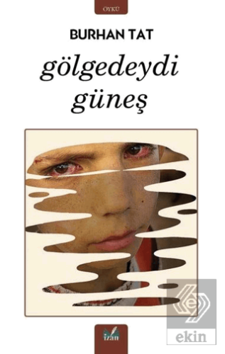 Gölgedeydi Güneş