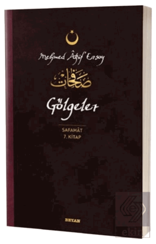 Gölgeler - Safahat 7. Kitap