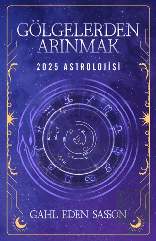 Gölgelerden Arınmak – 2025 Astrolojisi