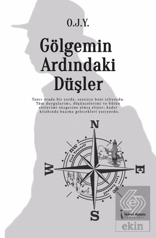 Gölgemin Ardındaki Düşler