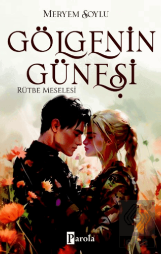 Gölgenin Güneşi 3 – Rütbe Meselesi