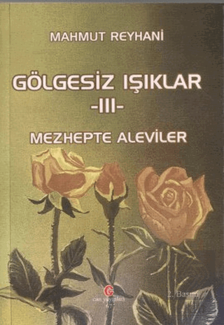 Gölgesiz Işıklar 3 : Mezhepte Aleviler