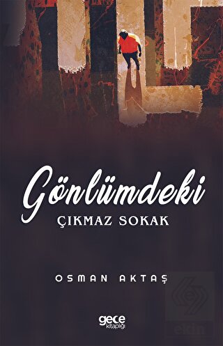 Gönlümdeki Çıkmaz Sokak