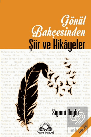 Gönül Bahçesinden Şiir ve Hikayeler