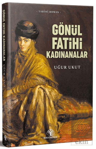 Gönül Fatihleri Kadınanalar