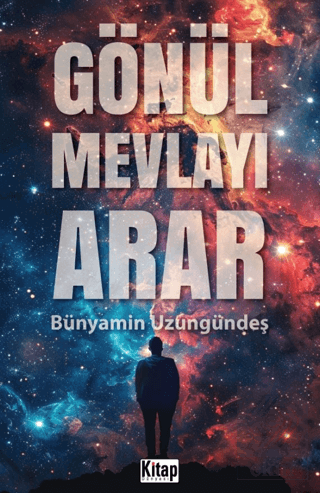 Gönül Mevlayı Arar