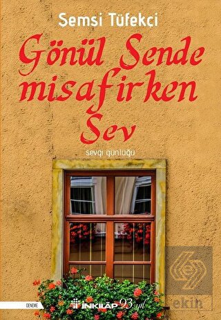 Gönül Sende Misafirken Sev