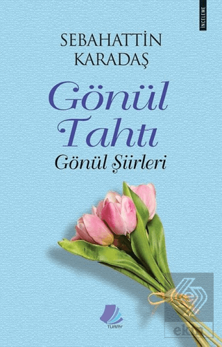 Gönül Tahtı - Gönül Şiirleri