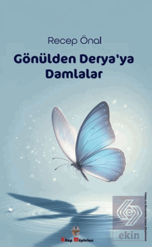 Gönülden Derya'ya Damlalar