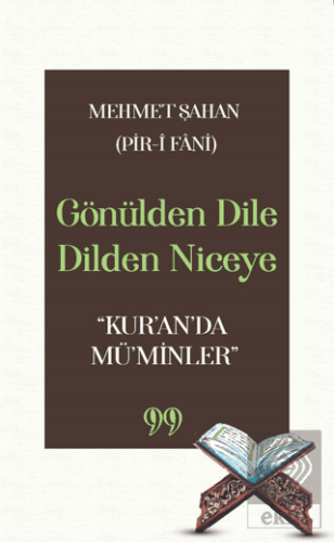 Gönülden Dile Dilden Niceye "Kur'an'da Mü'minler"