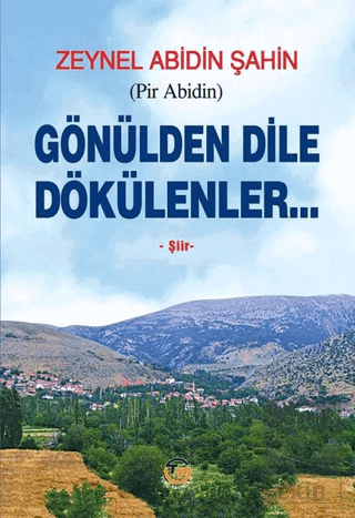 Gönülden Dile Dökülenler