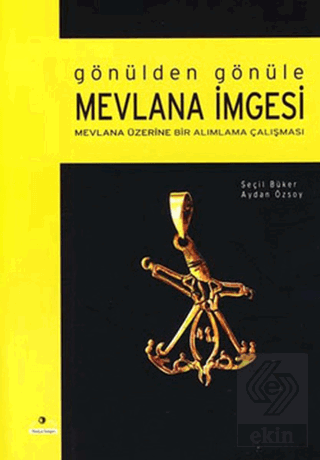 Gönülden Gönüle Mevlana İmgesi