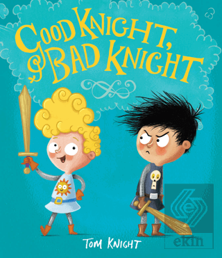 Good Knight, Bad Knight