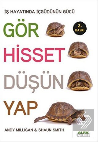 Gör, Hisset, Düşün, Yap