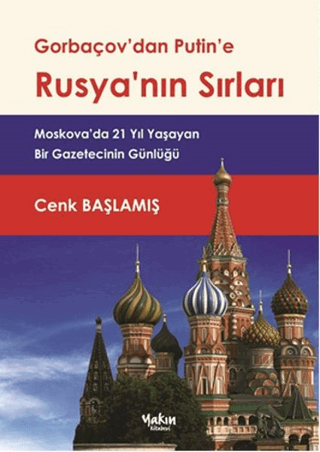 Gorbaçov\'dan Putin\'e Rusya\'nın Sırları