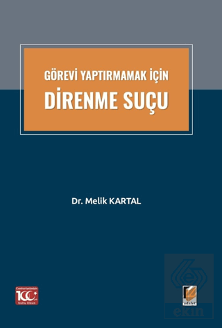 Görevi Yaptırmamak İçin Direnme Suçu