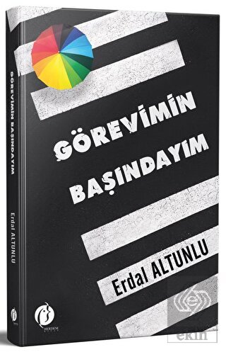 Görevimin Başındayım