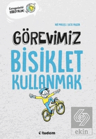 Görevimiz Bisiklet Kullanmak